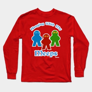 Hanging With My Meeps Game Slogan Long Sleeve T-Shirt